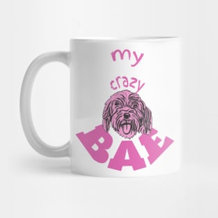 My Crazy BAE! Cockapoo love Mug